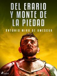 Icon image Del erario y monte de la piedad