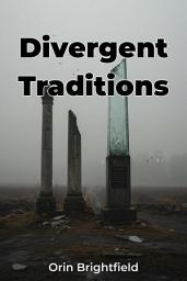 Icon image Divergent Traditions