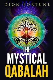 Icon image The Mystical Qabalah