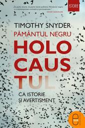 Icon image Pamantul negru: Holocaustul ca istorie si avertisment