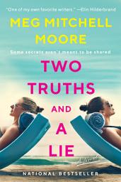 Icon image Two Truths and a Lie: A Novel