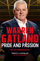 Icon image Pride and Passion: The must-read autobiography from one of rugby's greatest coaches