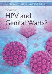 Icon image What Are HPV and Genital Warts?