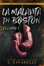 Icon image La Malavita di Boston: Volume Uno