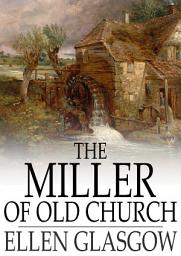 Icon image The Miller of Old Church