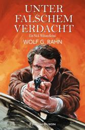 Icon image Unter falschem Verdacht – Ein Nick Wilson-Krimi
