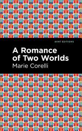 Icon image A Romance of Two Worlds