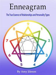Icon image Enneagram: The True Essence of Relationships and Personality Types