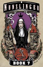 Icon image Nunslinger 7: Westward Orders