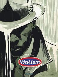 Icon image Harlem - Tome 2