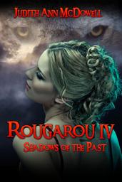 Icon image Rougarou IV: Shadows of the Past