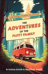 Icon image The Adventures of the Plott Family