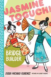 Icon image Jasmine Toguchi, Bridge Builder