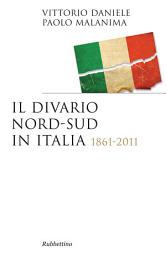 Icon image Il divario Nord-Sud in Italia: 1861-2011