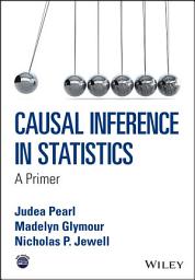 Icon image Causal Inference in Statistics: A Primer