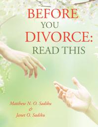 Icon image Before You Divorce: Read This