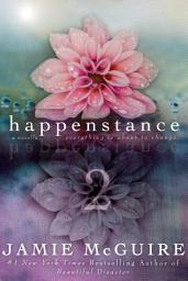 Icon image Happenstance: A Novella Series (Part Two)