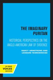 Icon image The Imaginary Puritan: Literature, Intellectual Labor, and the Origins of Personal Life