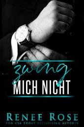 Icon image Zwing mich nicht