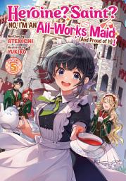 Icon image Heroine? Saint? No, I'm an All-Works Maid (And Proud of It)! (Light Novel)