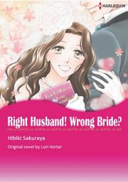Icon image RIGHT HUSBAND! WRONG BRIDE?: Harlequin Comics