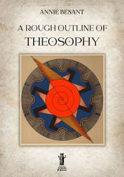Icon image A Rough Outline of Theosophy