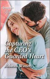 Icon image Capturing the CEO's Guarded Heart