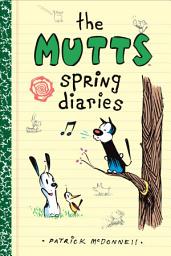 Icon image The Mutts Spring Diaries