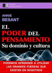 Icon image El Poder del Pensiamento. Su dominio y cultura.