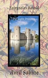 Icon image Fairytales Retold: The Light Princess