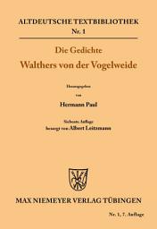 Icon image Die Gedichte Walthers von der Vogelweide: Ausgabe 7