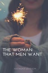 Icon image The Woman That Men Want
