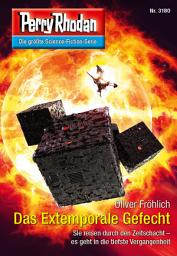Icon image Perry Rhodan 3180: Das Extemporale Gefecht: Perry Rhodan-Zyklus "Chaotarchen"