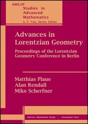 Icon image Advances in Lorentzian Geometry: Proceedings of the Lorentzian Geometry Conference in Berlin