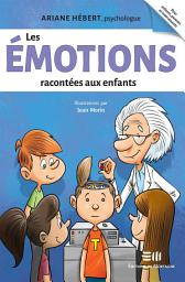Icon image Les émotions racontées aux enfants: Ariane Hébert, psychologue