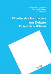 Icon image Direito das Fundações em Debate: Perspetivas de Reforma