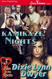 Icon image Kamikaze Nights [Love on the Rocks 3]