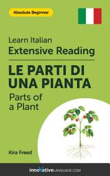 Icon image Italian Extensive Reading: PARTS OF A PLANT: Level 1