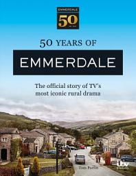 Icon image 50 Years of Emmerdale: The official story of TV's most iconic rural drama
