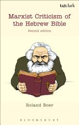 Icon image Marxist Criticism of the Hebrew Bible: Second Edition: Edition 2