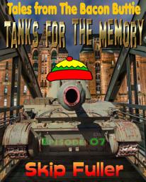 Icon image Tanks for the Memory: Episode [07]