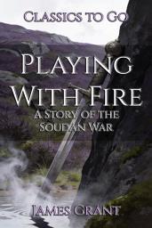 Icon image Playing With Fire: Restored Classics to Go Edition