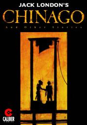 Icon image Jack London's Chinago and Other Stories