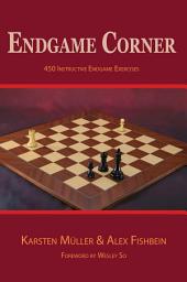 Icon image Endgame Corner: 450 Instructive Endgame Exercises