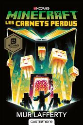 Icon image Minecraft officiel, T3 : Les Carnets perdus