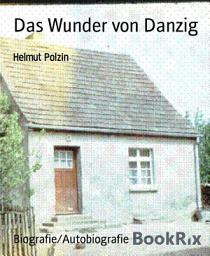 Icon image Das Wunder von Danzig