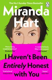 Icon image I Haven’t Been Entirely Honest with You: The Instant No.1 Sunday Times Bestseller from the Nation's Favourite Comedian