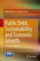 Icon image Public Debt, Sustainability and Economic Growth: Theory and Empirics