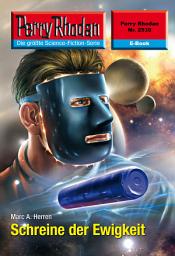 Icon image Perry Rhodan 2539: Schreine der Ewigkeit: Perry Rhodan-Zyklus "Stardust"