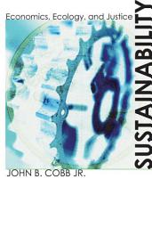 Icon image Sustainability: Economics, Ecology, and Justice